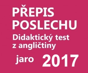 didakticky-test-anglictina-2016-jaro-prepis-poslechu