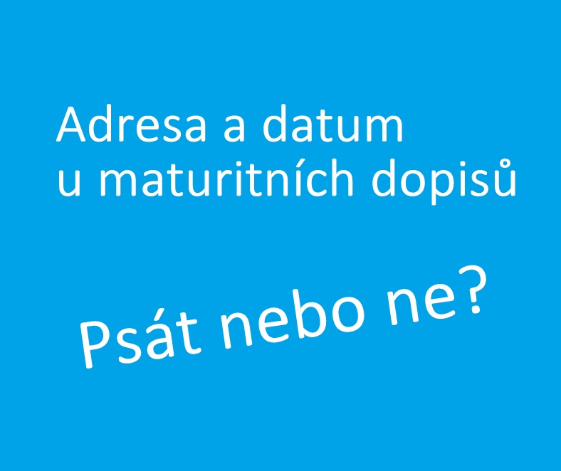 Psaní Adresy A Data U Maturitní Písemné Práce Z Angličtiny | Státní ...